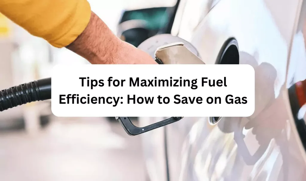 maximizing fuel efficiency
